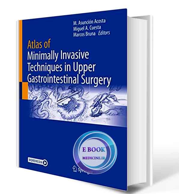 دانلود کتاب Atlas of Minimally Invasive Techniques in Upper Gastrointestinal Surgery 2021 (ORIGINAL PDF)  